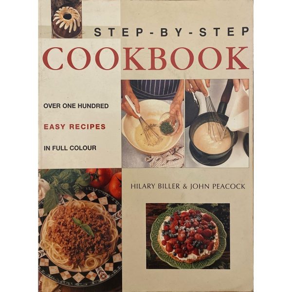 Step-By-Step Cookbook by Hillary Biller and John Peacock Hot on Sale