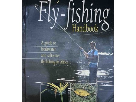 African Fly-Fishing Handbook: A Guide To Freshwater and Saltwater Fly-fishing in Africa by Bill Hansford-Steele Cheap