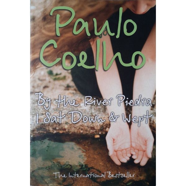 By the River Piedra I Sat Down and Wept by Paulo Coelho For Discount