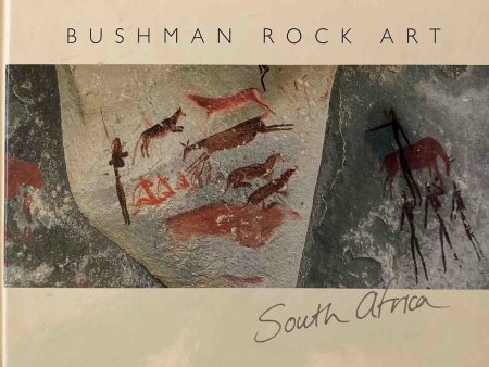 Bushman Rock Art: South Africa by Gavin Anderson Online Sale