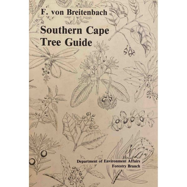 Southern Cape Tree Guide by Friedrich Von Breitenbach Fashion