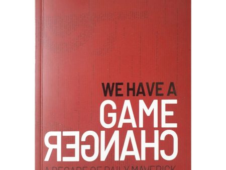 We have a Gamechanger: A Decade of Daily Maverick by Francesca Beighton et.al. Online Sale