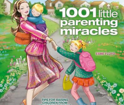 Esme Floyd: 1001 Little Parenting Miracles [2008] paperback Hot on Sale