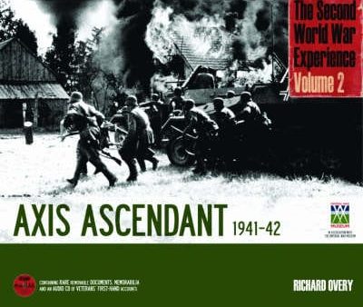 Richard Overy: The Second World War Experience: Axis Ascendant 1941-42 [2008] hardback For Discount