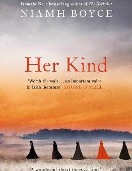 Niamh Boyce: Her Kind [2019] paperback For Discount