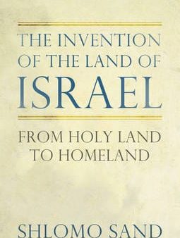 Shlomo Sand: The Invention of the Land of Israel [2012] hardback Sale