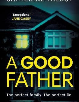 Catherine Talbot: A Good Father [2021] paperback Online