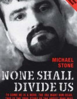 Michael Stone: None Shall Divide Us [2004] paperback Discount