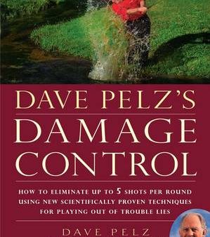 Dave Pelz: Dave Pelzs Damage Control [2009] hardback For Cheap