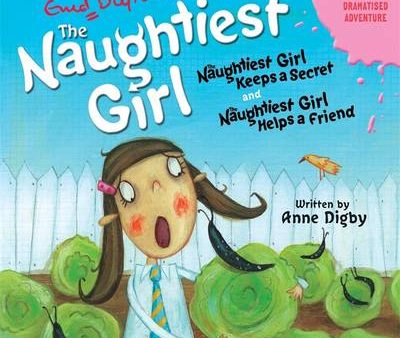 Anne Digby: Naughtiest Girl Keeps a Secret & Naughtiest Girl Helps a Friend [2008] Online Hot Sale