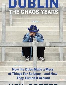 Neil Cotter: Dublin: The Chaos Years [2018] paperback Online Hot Sale