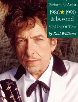 Paul Williams: Bob Dylan [2005] paperback Hot on Sale