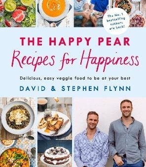 David And Step Flynn: The Happy Pear: Recipes for Happiness [2018] hardback Fashion